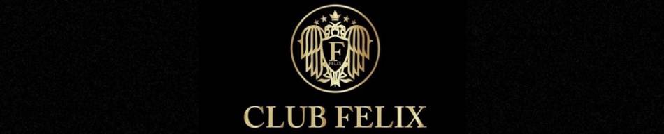 ĹХ顦 CLUB FELIX( եꥯ)