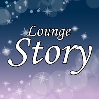 ĹХ顦LoungeStory(饦󥸥ȡ꡼)