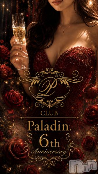 ��ë����Х��顦�����CLUB��Paladin(����֡��ѥ�ǥ���) �� 2026ǯ7��1���̥�֥�����🌹6th Anniversary🌹�����⸵���˱ĶȤ��Ƥ���ޤ�!!��