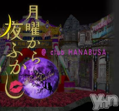 ���ܥ���Х��顦�����Entertainment Club HANA��BUSA(���󥿡��ƥ����ȥ���֡��ϥʥ֥�) ��Τ��6��11���̥�֥�����✯��