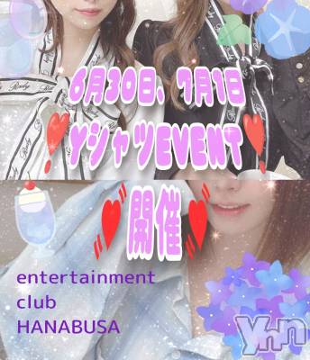 ���ܥ���Х��顦�����Entertainment Club HANA��BUSA(���󥿡��ƥ����ȥ���֡��ϥʥ֥�) ��Τ��6��28���̥�֥�����( ❀❛ ֊ ❛)��