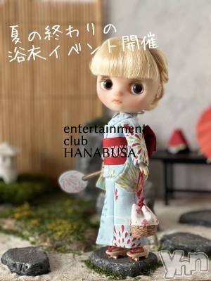 ���ܥ���Х��顦�����Entertainment Club HANA��BUSA(���󥿡��ƥ����ȥ���֡��ϥʥ֥�) ��Τ��8��22���̥�֥�����𓂃܀❀��