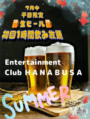���ܥ���Х��顦�����Entertainment Club HANA��BUSA(���󥿡��ƥ����ȥ���֡��ϥʥ֥�) ��Τ��7��22���̥�֥�����𓏸𓈒𓂂( ᐢᢦᐢ )��𓈒𓂂𓏸��